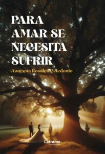 Para amar se necesita sufrir