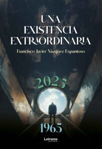 Una existencia extraordinaria