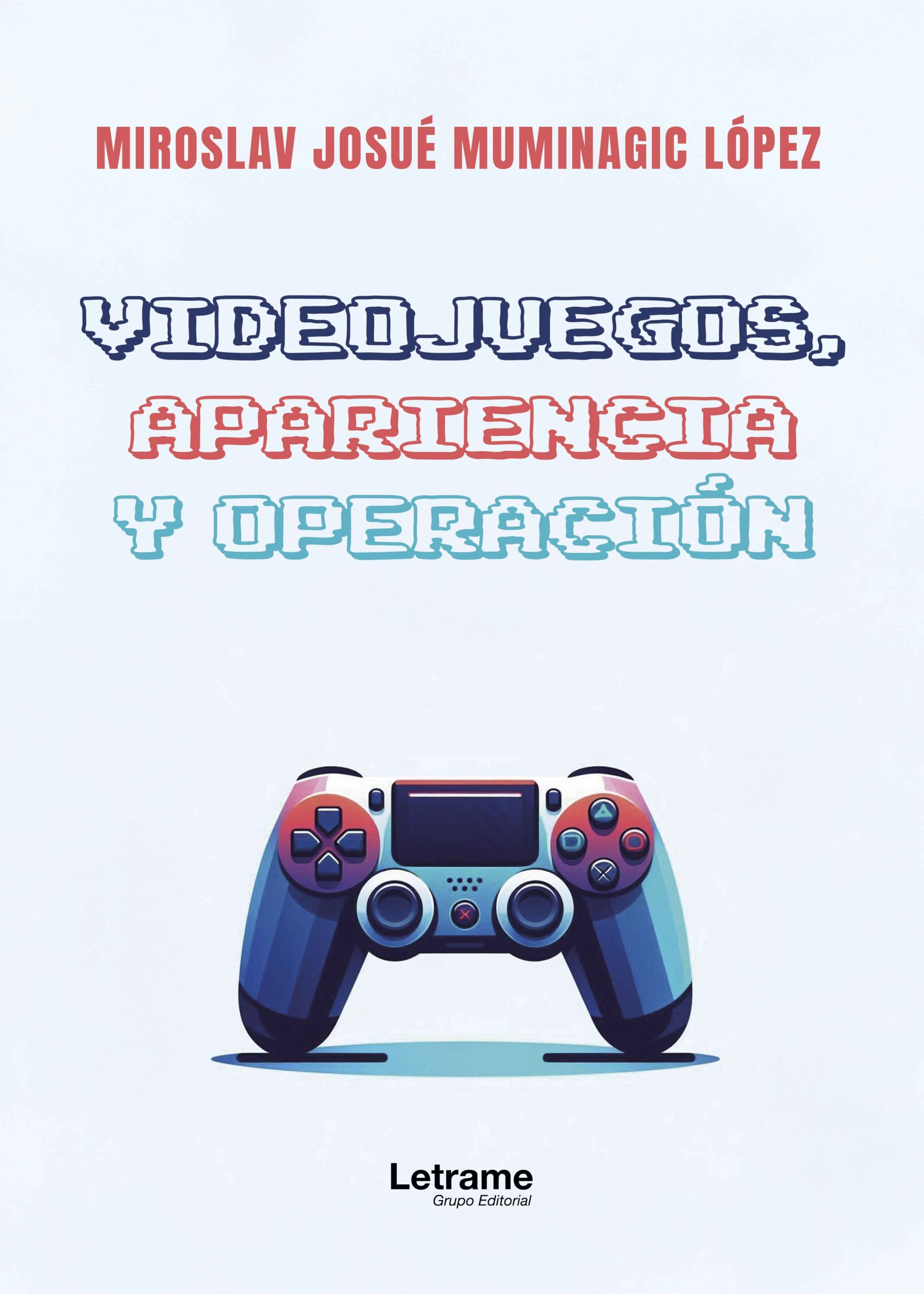 Videojuegos, apariencia y operación