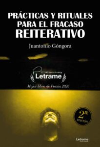 Prácticas y rituales para el fracaso reiterativo. 2ª Edición