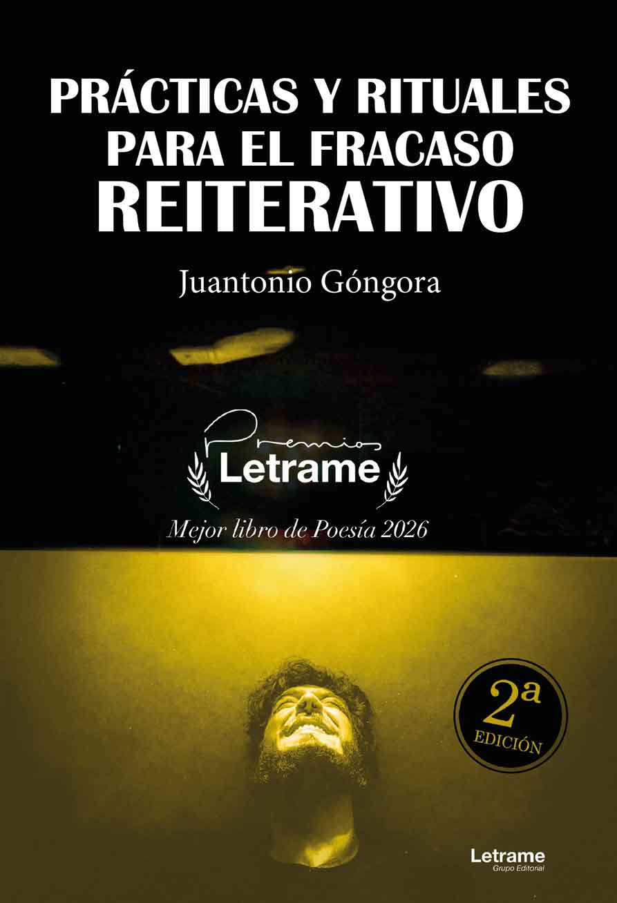 Prácticas y rituales para el fracaso reiterativo. 2ª Edición