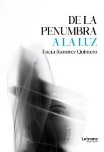 De la penumbra a la luz. 2ª Edición