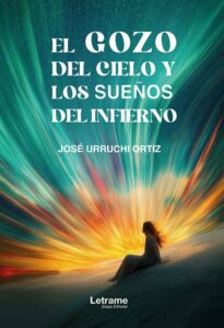 El gozo del cielo y los sueños del infierno