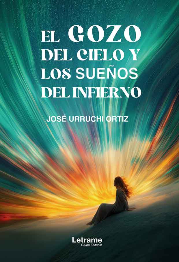 El gozo del cielo y los sueños del infierno