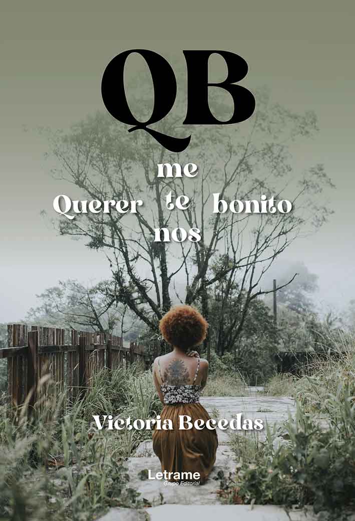 QB. Querer (me, te, nos) bonito