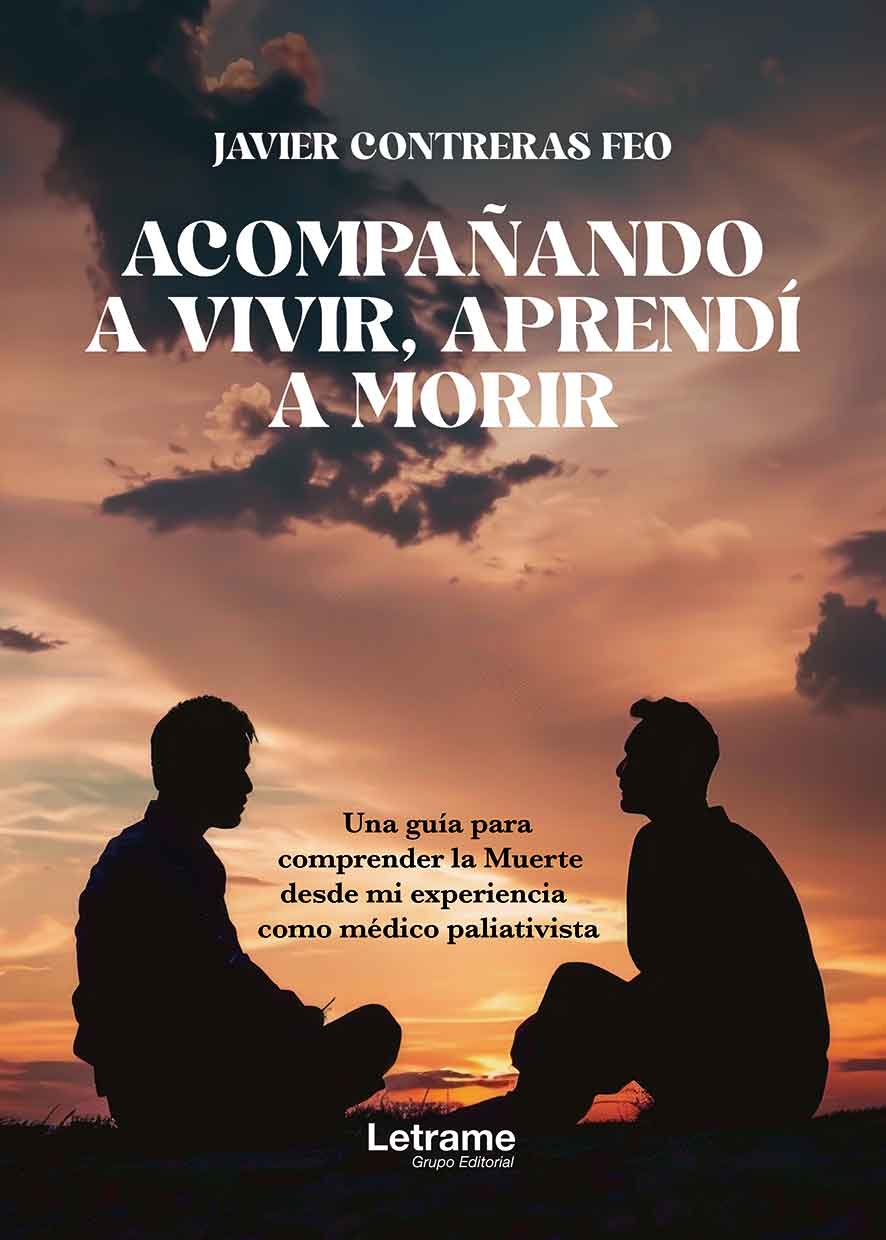 Acompañando a vivir aprendí a morir