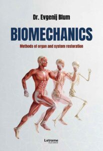 Biomechanics: Methods of organ and system restoration