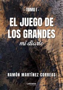 El juego de los grandes. Tomo I