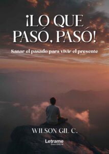 ¡Lo que pasó, pasó!