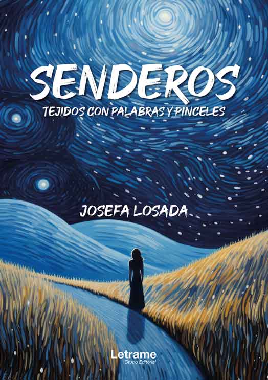 Senderos, Tejidos con palabras y pinceles