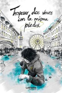 Tropezar dos veces con la misma piedra