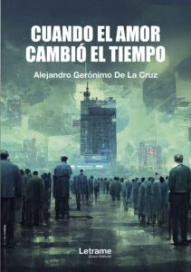 Cuando el amor cambió el tiempo