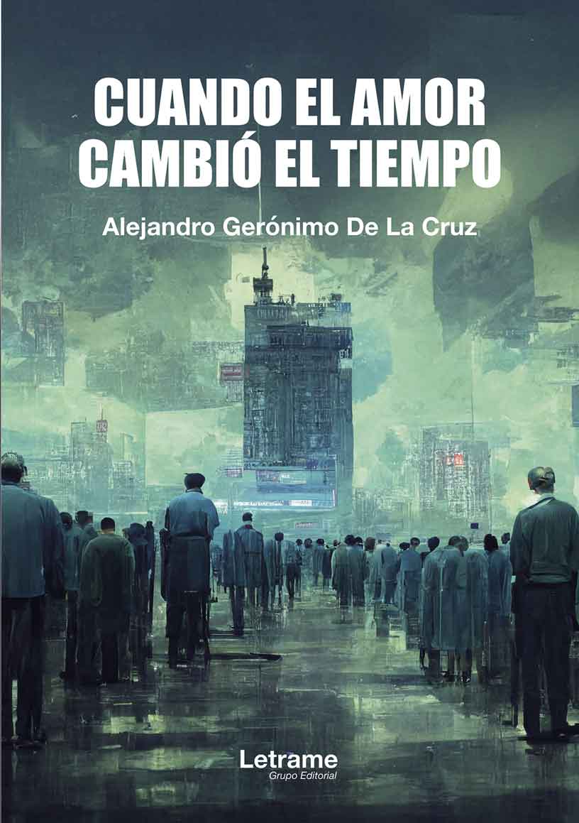 Cuando el amor cambió el tiempo