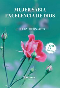 Mujer sabia. Excelencia de Dios