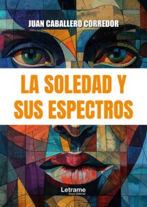 La soledad y sus espectros