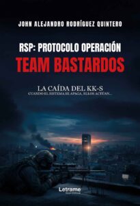 RSP: Protocolo Operación Team Bastardos. La caída del KK-S