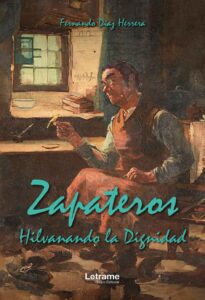 Zapateros hilvanando la dignidad