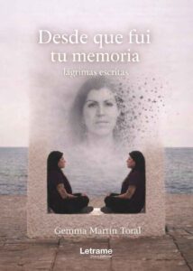Desde que fui tu memoria