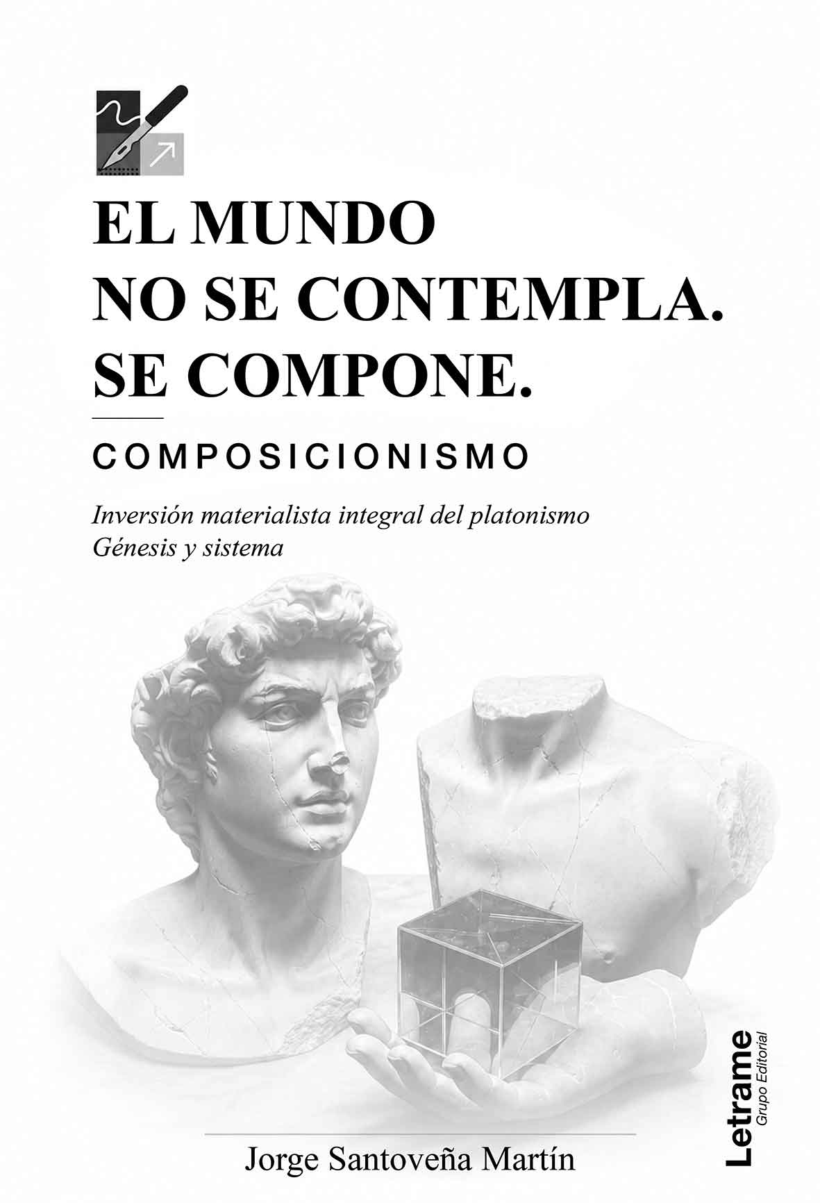 El mundo no se contempla. Se compone