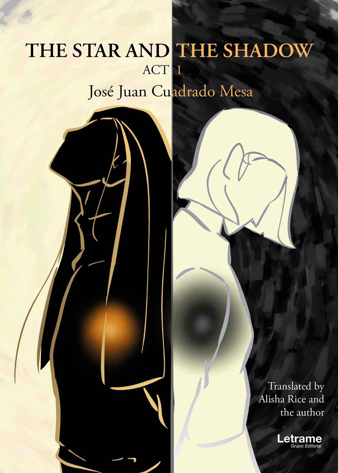 The Star And The Shadow. Act 1