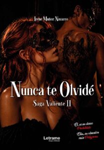Nunca te olvidé. Valiente II