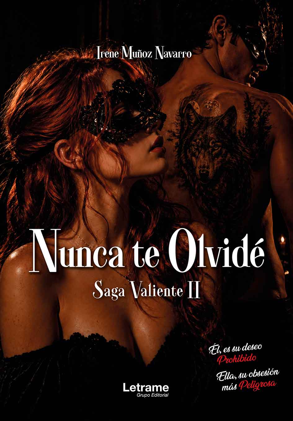 Nunca te olvidé. Valiente II