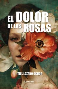 El dolor de las rosas