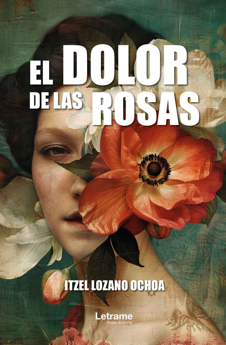 El dolor de las rosas