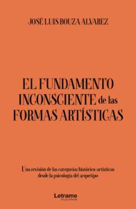 El fundamento inconsciente de las formas artísticas