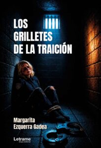 Los grilletes de la traición