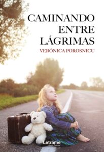 Caminando entre lágrimas