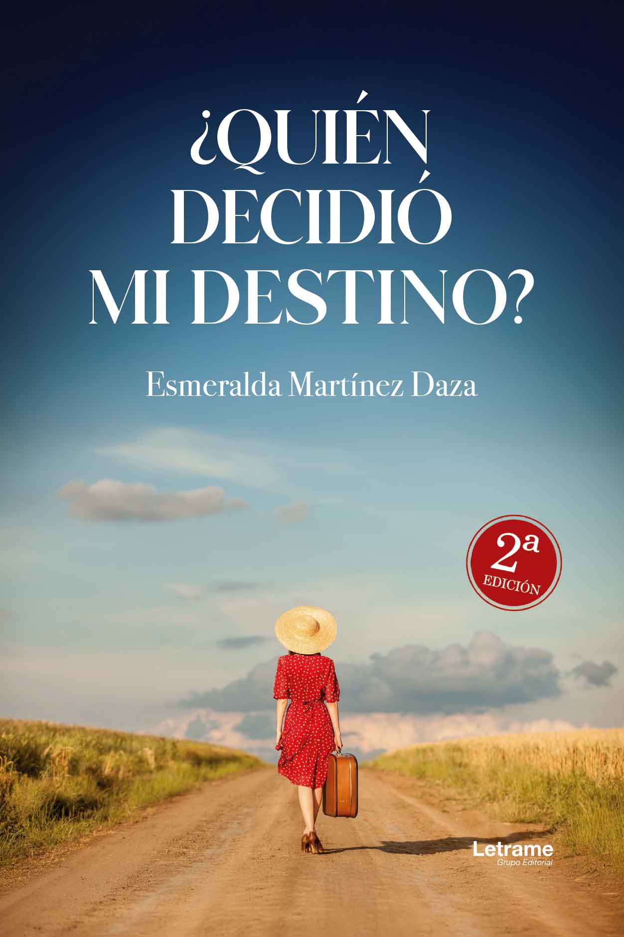 ¿Quién decidió mi destino?. 2ª Edición