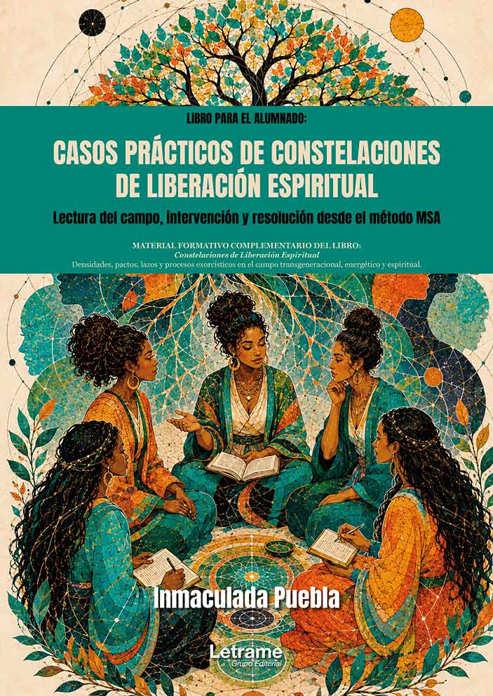 Casos Prácticos de Constelaciones de Liberación Espiritual