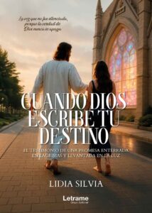 Cuando Dios escribe tu destino