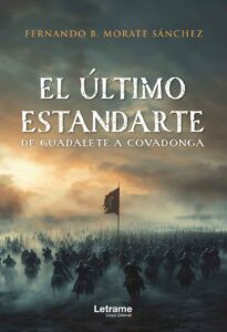 El último estandarte: De Guatemala a Covadonga
