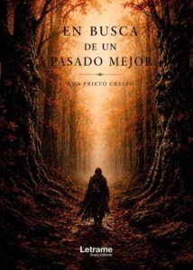 En busca de un pasado mejor
