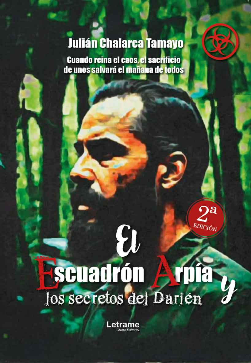 El escuadrón Arpía y los secretos del Darién. 2ª edición