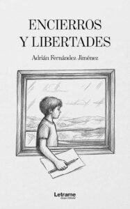 Encierros y libertades