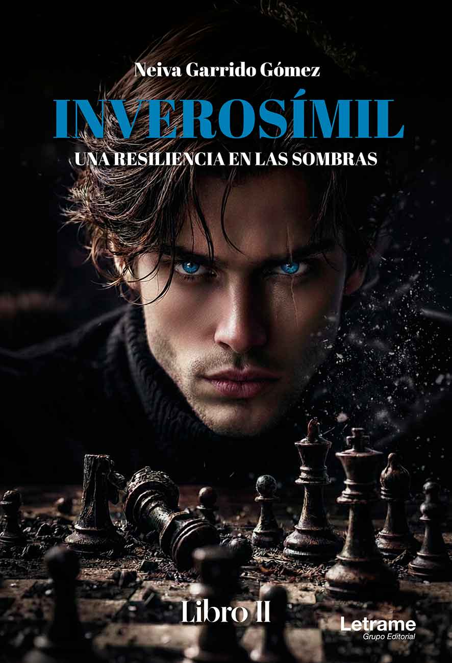 Inverosímil: Una resiliencia en las sombras. Tomo II
