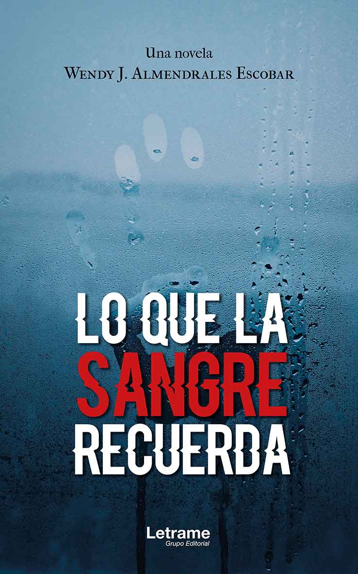 Lo que la sangre recuerda