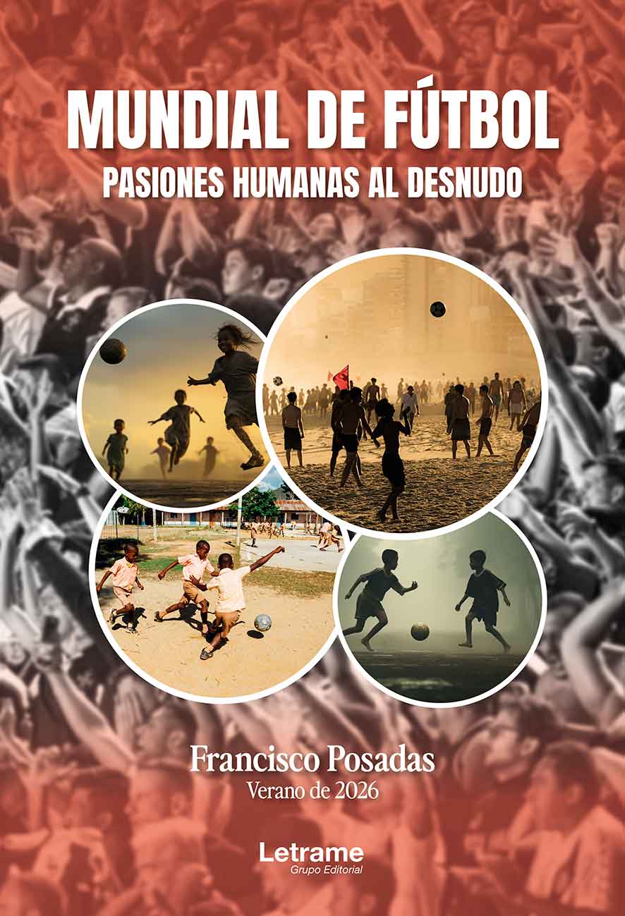 Mundial de fútbol: Pasiones humanas al desnudo
